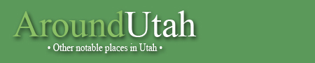 Notable Locations Around Utah