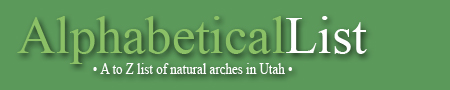 Alphabetical list of natural arches in Utah