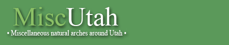 Miscellaneous natural arches around Utah