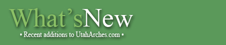 What's New on UtahArches.com